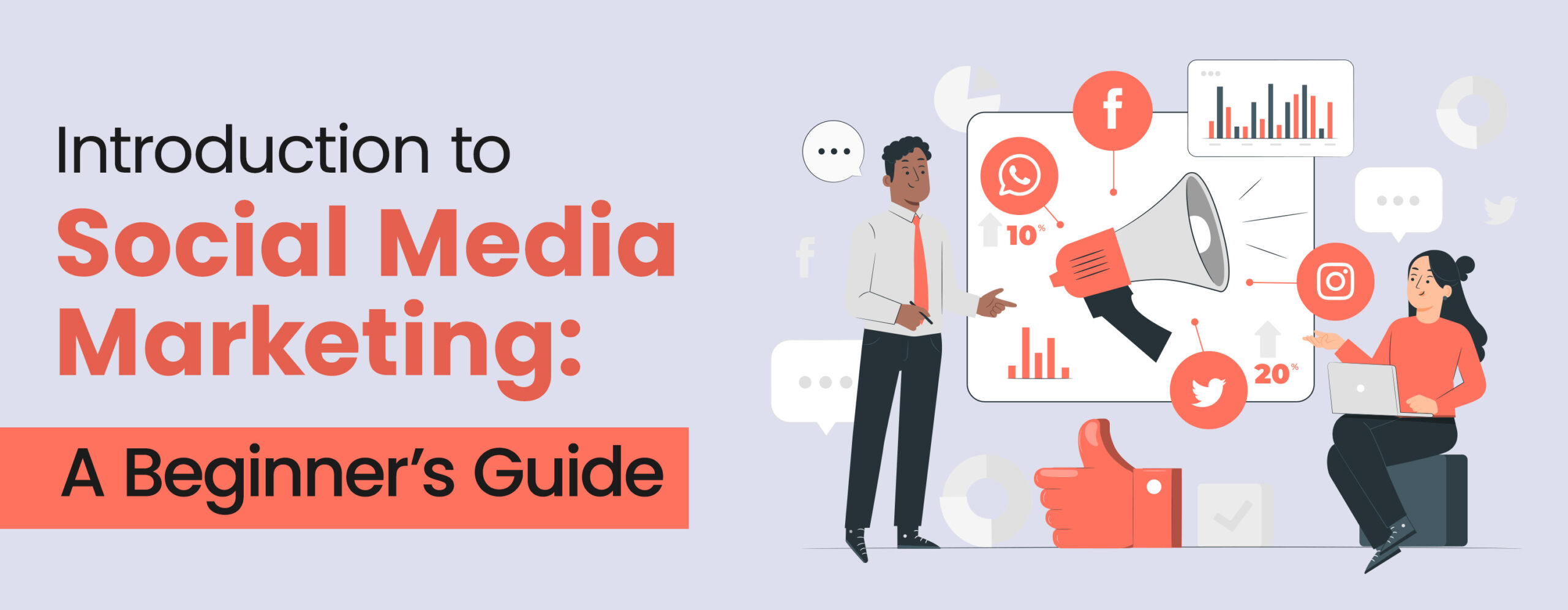 Introduction to Social Media Marketing: A Beginner’s Guide