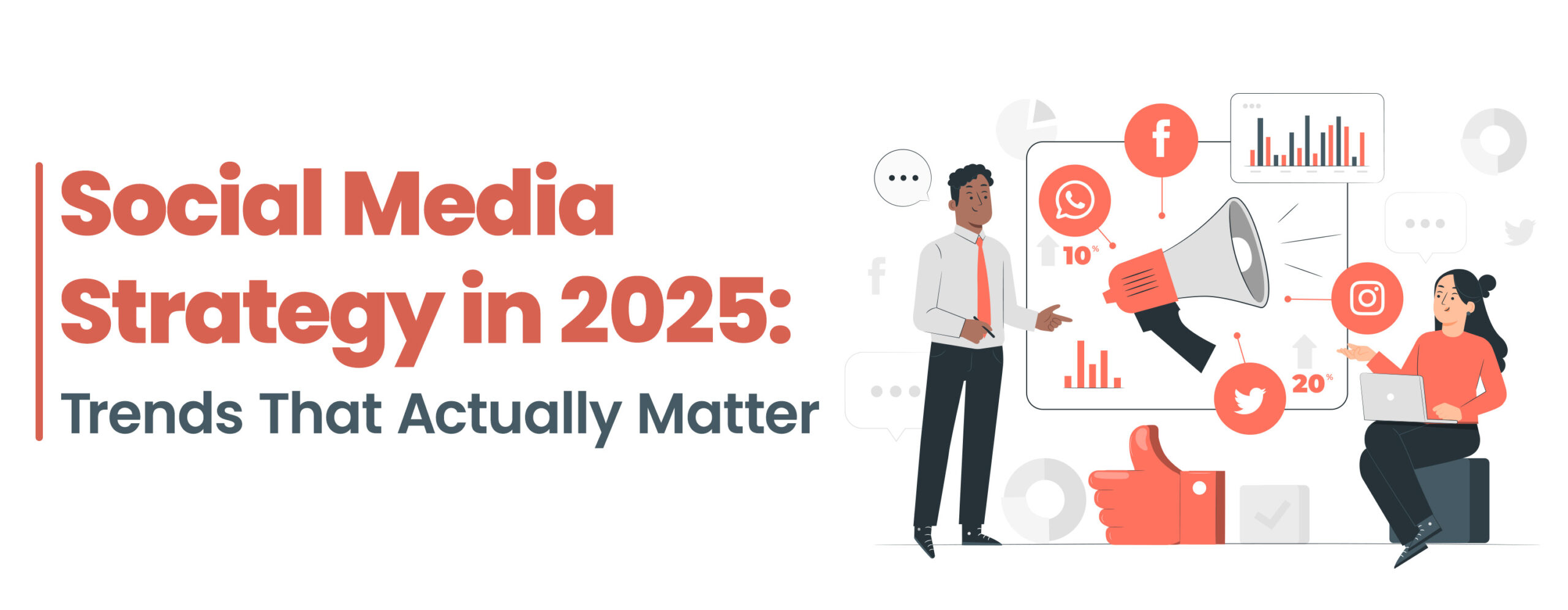 Social Media Strategy in 2025: Trends That Actually Matter