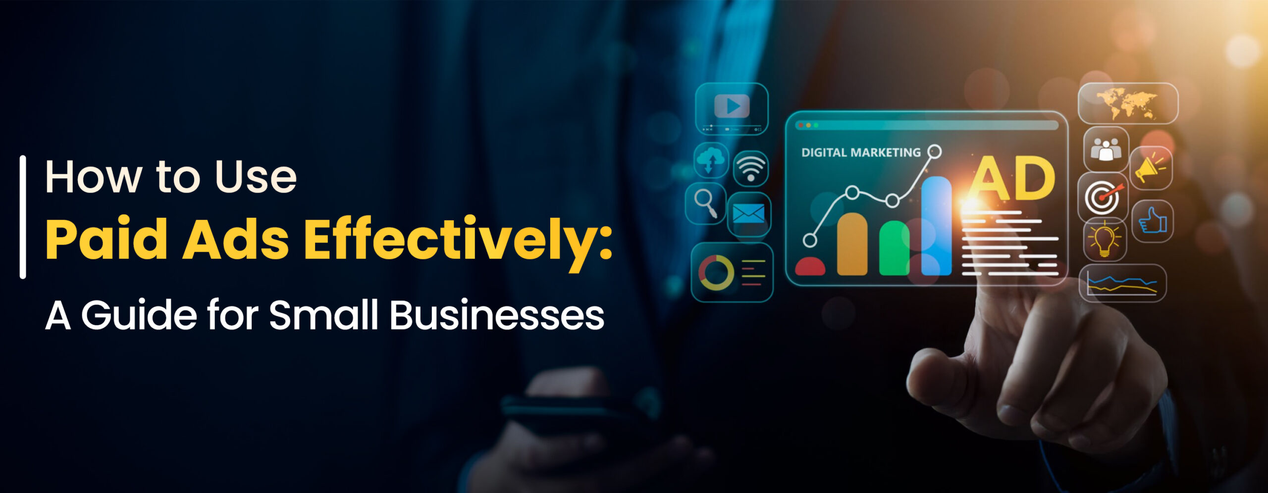 How to Use Paid Ads Effectively: A Guide for Small Businesses?