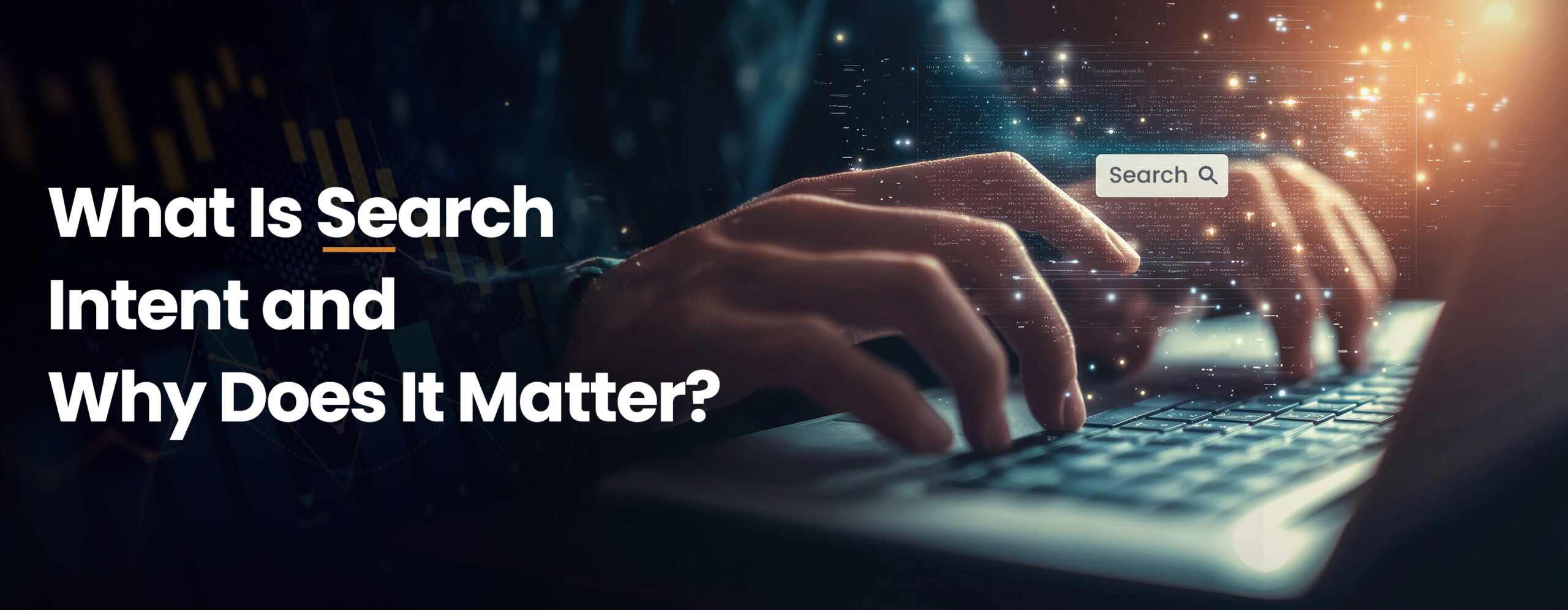 What Is Search Intent and Why Does It Matter?